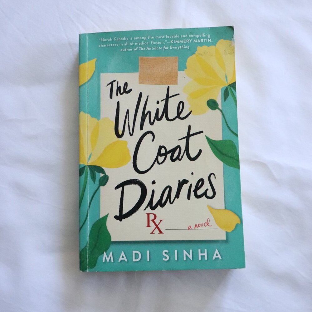 The White Coat Diaries by Madi Sinha | Romance | Medical | Fiction |‎ Paperback
